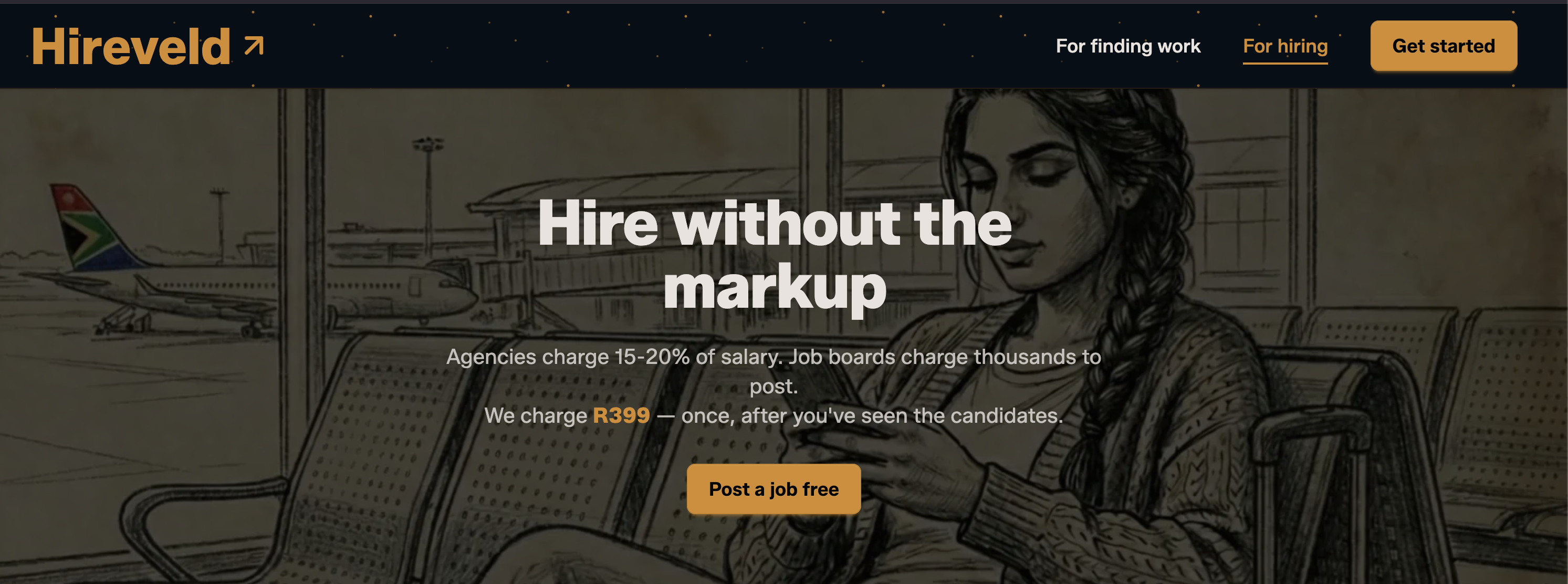 Hireveld homepage showing 'Hire without the markup' headline